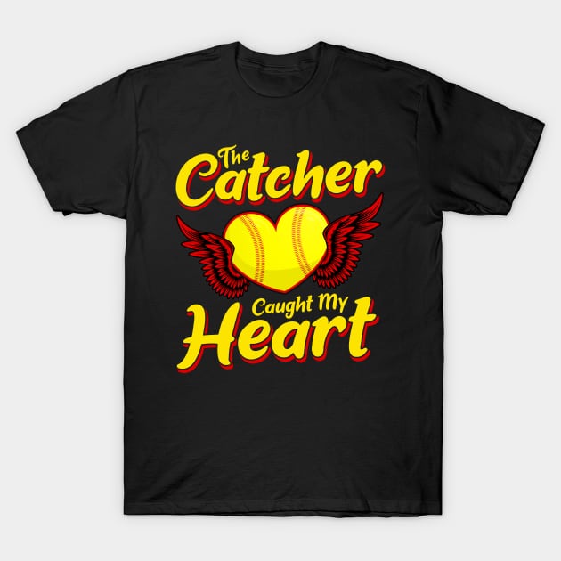 Cute The Catcher Caught My Heart Baseball Softball T-Shirt by theperfectpresents